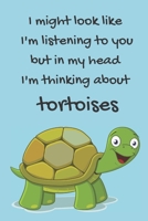 I might look like I'm listening to you but in my head I'm thinking about tortoises: Elephant notebook A5 - Lined notebook/journal/logbook 1708680497 Book Cover