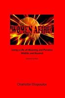 Women Afire!: Living a Life of Meaning and Purpose Midlife and Beyond 1470034581 Book Cover