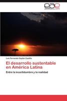 El desarrollo sustentable en América Latina 3846577278 Book Cover