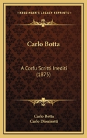 Carlo Botta: A Corfu Scritti Inediti (1875) 1166449688 Book Cover
