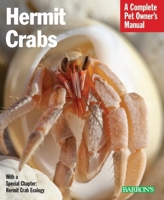 Hermit Crabs: Complete Pet Owner's Manual 0764112295 Book Cover