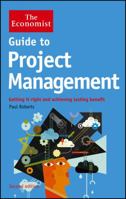 Guide to Project Management (Economist Books) 1861978227 Book Cover