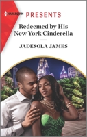 Redeemed by His New York Cinderella: An Uplifting International Romance 1335568093 Book Cover