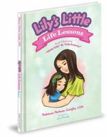Lily's Little Life Lessons Featuring "Only Lily" & "Lily Learns" 1620861798 Book Cover