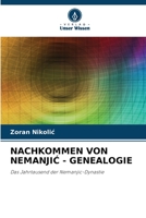 NACHKOMMEN VON NEMANJIĆ - GENEALOGIE: Das Jahrtausend der Nemanjic-Dynastie 6206294439 Book Cover