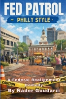 Fed Patrol: Philly Style B0H6ZT6MVL Book Cover