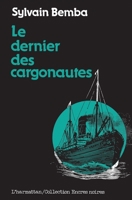 Le dernier des Cargonautes 285802345X Book Cover