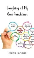 Laughing at My Own Punchlines 3690851033 Book Cover