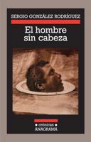 El hombre sin cabeza 8433925822 Book Cover