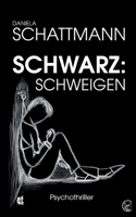 Schwarz: Schweigen (German Edition) 3819281320 Book Cover