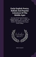 Early English Poetry, Ballads And Popular Literature Of The Middle Ages: The Keen Of The South Of Ireland ... Collected And Ed. ... By T. C. Croker. S 1342426207 Book Cover