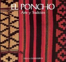 The Poncho, Arte y Tradicion, El (Spanish Edition) 9879838629 Book Cover
