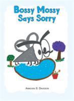 Bossy Mossy Says Sorry 1642585378 Book Cover