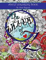 The Wizard of Oz: Adult Coloring Book 1542418518 Book Cover