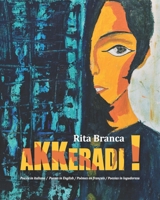 AKKERADI !: Poesie 2019-2020 in italiano in English en français in logudoresu B08YDS18N6 Book Cover