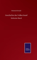 Geschichte des Volkes Israel: Siebenter Band 3752518367 Book Cover