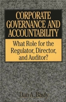 Corporate Governance and Accountability: What Role for the Regulator, Director, and Auditor? 1567202802 Book Cover