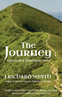 The Journey: Spirituality, Pilgrimage, Chant 023253232X Book Cover