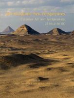 Old Kingdom, New Perspectives: Egyptian Art and Archaeology 2750-2150 BC 1789258812 Book Cover