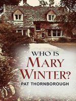 Who is Mary Winter? 1410420558 Book Cover