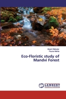 Eco-Floristic study of Mandvi Forest 6200115818 Book Cover