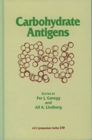 Carbohydrate Antigens (Acs Symposium Series) 0841225311 Book Cover