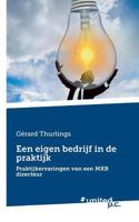 Een Eigen Bedrijf in de Praktijk 3710335337 Book Cover