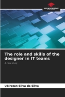 The role and skills of the designer in IT teams 6207749065 Book Cover