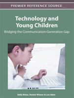 Technology and Young Children: Bridging the Communication-Generation Gap 1613500599 Book Cover
