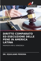 Diritto Comparato Ed Esecuzione Delle Pene in America Latina (Italian Edition) 6209479324 Book Cover
