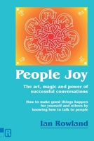 People Joy: The art, magic and power of successful conversations 1916240879 Book Cover