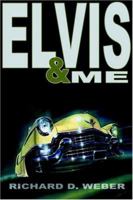 Elvis & Me 1411605497 Book Cover