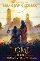 Home: Through a Field of Stars 1735303631 Book Cover