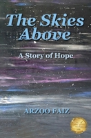 The Skies Above: A story of hope 1764273109 Book Cover