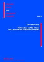 Die Anwendung Des Abgb in Italien Im 19. Jahrhundert Und Seine Historischen Aspekte 3631623593 Book Cover