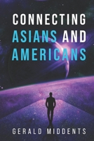 Connecting Asians and Americans 1950543684 Book Cover