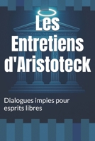 Les Entretiens d'Aristoteck (French Edition) B0FNX2W9SD Book Cover