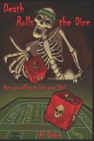 Death Rolls the Dice: 12 Stories You Can Bet Your Life On! 099183982X Book Cover