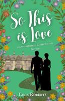 So This is Love (Love Begins at Harcourt Manor) 1735240966 Book Cover