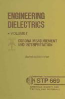 Engineering Dielectrics Volume I Corona Measurement and Interpretation B002Z99FQO Book Cover