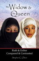 The Widow & The Queen: Ruth & Esther 0741435195 Book Cover