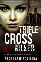 Triple Cross Killer 1733696407 Book Cover