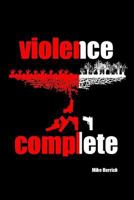 violence complete 1542643570 Book Cover