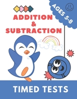 Addition & Subtraction: Math Activity Book For Kids | Timed Tests | B0983GM9TV Book Cover