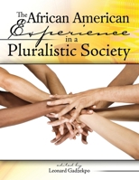 The African American Experience in a Pluralistic Society 0757579434 Book Cover