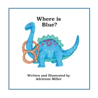 Where is Blue? 1693033623 Book Cover