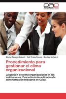 Procedimiento Para Gestionar El Clima Organizacional 3846561363 Book Cover