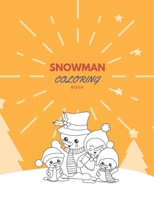 SNOWMAN COLORING BOOK: Christmas Coloring Book For All Ages B08NMC9P5P Book Cover