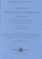 The Malaspina Expedition 1789 to 1794: Journal of the Voyage by Alejandro Malaspina : Cadiz to Panama (Hakluyt Society Series, 3) 0904180840 Book Cover