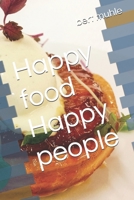 Happy food Happy people B0DXQ1R8V1 Book Cover